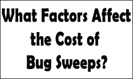 Bug Sweeping Cost Factors in Letchworth